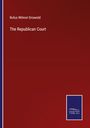Rufus Wilmot Griswold: The Republican Court, Buch