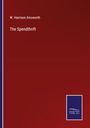 W. Harrison Ainsworth: The Spendthrift, Buch