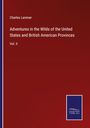 Charles Lanman: Adventures in the Wilds of the United States and British American Provinces, Buch