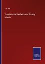 S. S. Hill: Travels in the Sandwich and Society Islands, Buch