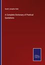 Sarah Josepha Hale: A Complete Dictionary of Poetical Quotations, Buch