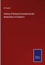 M. Guizot: History of Richard Cromwell and the Restoration of Charles II., Buch