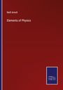 Neill Arnott: Elements of Physics, Buch