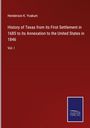 Henderson K. Yoakum: History of Texas from its First Settlement in 1685 to its Annexation to the United States in 1846, Buch