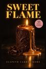 "SWEET FLAME", "55 SWEET CANDLES". Eine brennende Kerze mit flüssiger Schokolade und Karamell.
