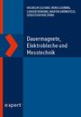 Wilhelm Cassing: Dauermagnete, Elektrobleche und Messtechnik, Buch