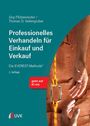 Jörg Pfützenreuter: Professionelles Verhandeln für Einkauf und Verkauf, Buch