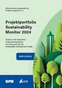 Gpm Deutsche Gesellschaft für Projektmanagement e. V.: Projektportfolio Sustainability Monitor 2024, Buch