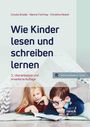 "Wie Kinder lesen und schreiben lernen" 3., überarbeitete und erweiterte Auflage. Zwei Kinder liegen und lesen ein Buch.
