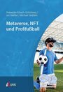 "Metaverse, NFT und Profifußball" in großen Buchstaben, darunter ein Mann mit VR-Brille und Fußball in einem Stadion.