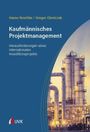 Text: "Kaufmännisches Projektmanagement" und Autoren. Industrielle Anlage im Hintergrund, UVK-Logo unten links.