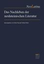 "Das Nachleben der neulateinischen Literatur" ist zentral, herausgegeben von Stefan Tilg und Stefano Poletti. Unten ein Verlagslogo.