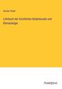 Gustav Heyer: Lehrbuch der forstlichen Bodenkunde und Klimatologie, Buch