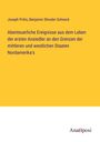 Joseph Pritts: Abenteuerliche Ereignisse aus dem Leben der ersten Ansiedler an den Grenzen der mittleren und westlichen Staaten Nordamerika's, Buch