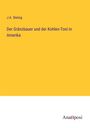 J. A. Stelzig: Der Gränzbauer und der Kohlen-Toni in Amerika, Buch
