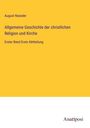 August Neander: Allgemeine Geschichte der christlichen Religion und Kirche, Buch