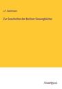 J. F. Bachmann: Zur Geschichte der Berliner Gesangbücher, Buch