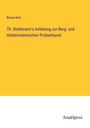 Bruno Kerl: Th. Bodemann's Anleitung zur Berg- und Hüttenmännischen Probierkunst, Buch