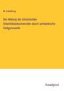 M. Eulenburg: Die Heilung der chronischen Unterleibsbeschwerden durch schwedische Heilgymnastik, Buch