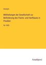 Anonym: Mittheilungen der Gesellschaft zur Beförderung des Flachs- und Hanfbaues in Preußen, Buch