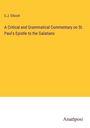 C. J. Ellicott: A Critical and Grammatical Commentary on St. Paul's Epistle to the Galatians, Buch