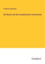 Friedrich Zamminer: Die Musik und die musikalischen Instrumente, Buch