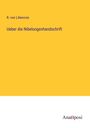 R. Von Liliencron: Ueber die Nibelungenhandschrift, Buch