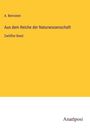 A. Bernstein: Aus dem Reiche der Naturwissenschaft, Buch