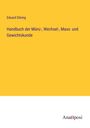 Eduard Döring: Handbuch der Münz-, Wechsel-, Mass- und Gewichtskunde, Buch