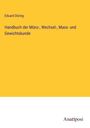 Eduard Döring: Handbuch der Münz-, Wechsel-, Mass- und Gewichtskunde, Buch