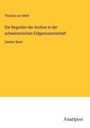 Theodor Von Mohr: Die Regesten der Archive in der schweizerischen Eidgenossenschaft, Buch