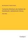 Karl Karmarsch: Technisches Wörterbuch oder Handbuch der Gewerbkunde in alphabetischer Ordnung, Buch