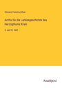 Vincenz Ferrerius Klun: Archiv für die Landesgeschichte des Herzogthums Krain, Buch