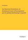 Carl Ullmann: Das Wesen des Christenthums, mit Beziehung auf neuere Auffassungsweisen auch für gebildete Nichttheologen dargestellt, Buch
