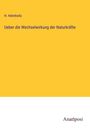 H. Helmholtz: Ueber die Wechselwirkung der Naturkräfte, Buch