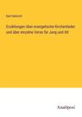 Karl Heinrich: Erzählungen über evangelische Kirchenlieder und über einzelne Verse für Jung und Alt, Buch