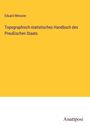 Eduard Messow: Topographisch-statistisches Handbuch des Preußischen Staats, Buch