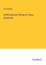 Carl Holboell: Ornithologischer Beitrag zur Fauna Groenlands, Buch