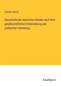 Theodor Mundt: Geschichte der deutschen Stände nach ihrer gesellschaftlichen Entwickelung und politischen Vertretung, Buch