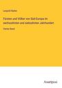 Leopold Ranke: Fürsten und Völker von Süd-Europa im sechszehnten und siebzehnten Jahrhundert, Buch