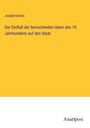 Joseph Eötvös: Der Einfluß der herrschenden Ideen des 19. Jahrhunderts auf den Staat, Buch