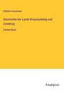 Wilhelm Havemann: Geschichte der Lande Braunschweig und Lüneburg, Buch