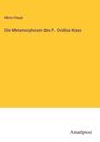 Moriz Haupt: Die Metamorphosen des P. Ovidius Naso, Buch