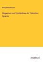 Moriz Wickerhauser: Wegweiser zum Verständniss der Türkischen Sprache, Buch