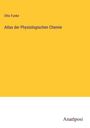 Otto Funke: Atlas der Physiologischen Chemie, Buch