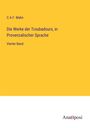 C. A. F. Mahn: Die Werke der Troubadours, in Provenzalischer Sprache, Buch