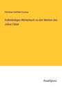 Christian Gottlieb Crusius: Vollständiges Wörterbuch zu den Werken des Julius Cäsar, Buch
