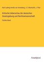 Karl Ludwig Arndts Von Arnesberg: Kritische Ueberschau der deutschen Gesetzgebung und Rechtswissenschaft, Buch