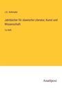 J. E. Schmaler: Jahrbücher für slawische Literatur, Kunst und Wissenschaft, Buch