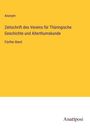 Anonym: Zeitschrift des Vereins für Thüringische Geschichte und Alterthumskunde, Buch